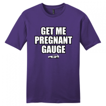Load image into Gallery viewer, Get Me Pregnant Tee
