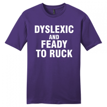 Load image into Gallery viewer, DYSLEXIC & FEADY
