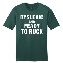 Load image into Gallery viewer, DYSLEXIC & FEADY