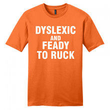 Load image into Gallery viewer, DYSLEXIC & FEADY