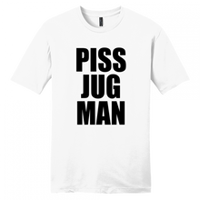 Load image into Gallery viewer, Piss Jugman Text Shirt
