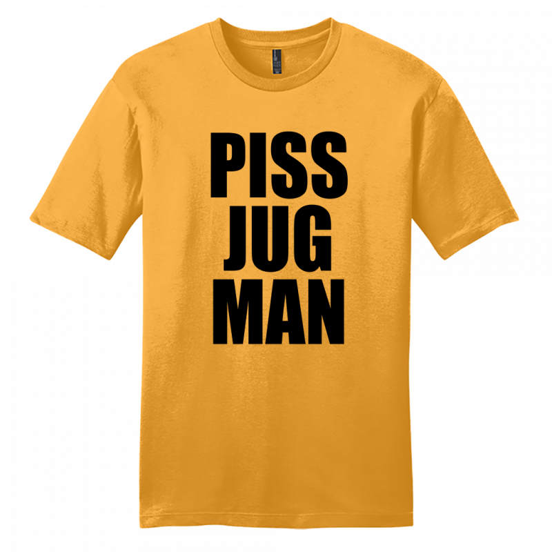 Piss Jugman Text Shirt
